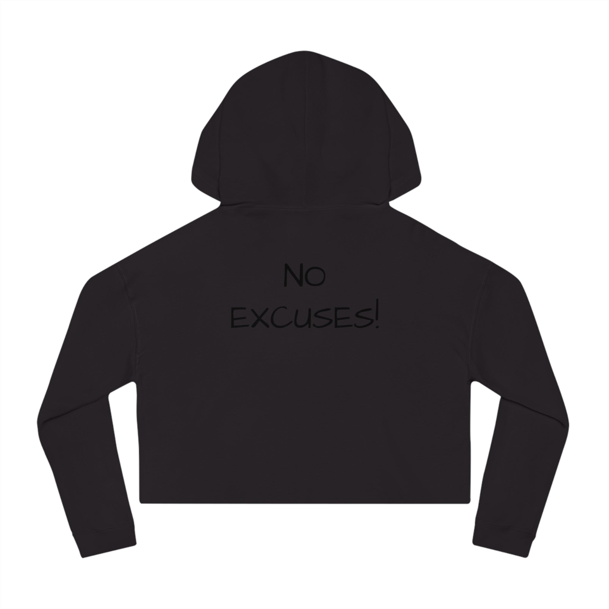 Power & Motivation Women’s Cropped Hooded Sweatshirt - 'No Excuses!' Gym Wear