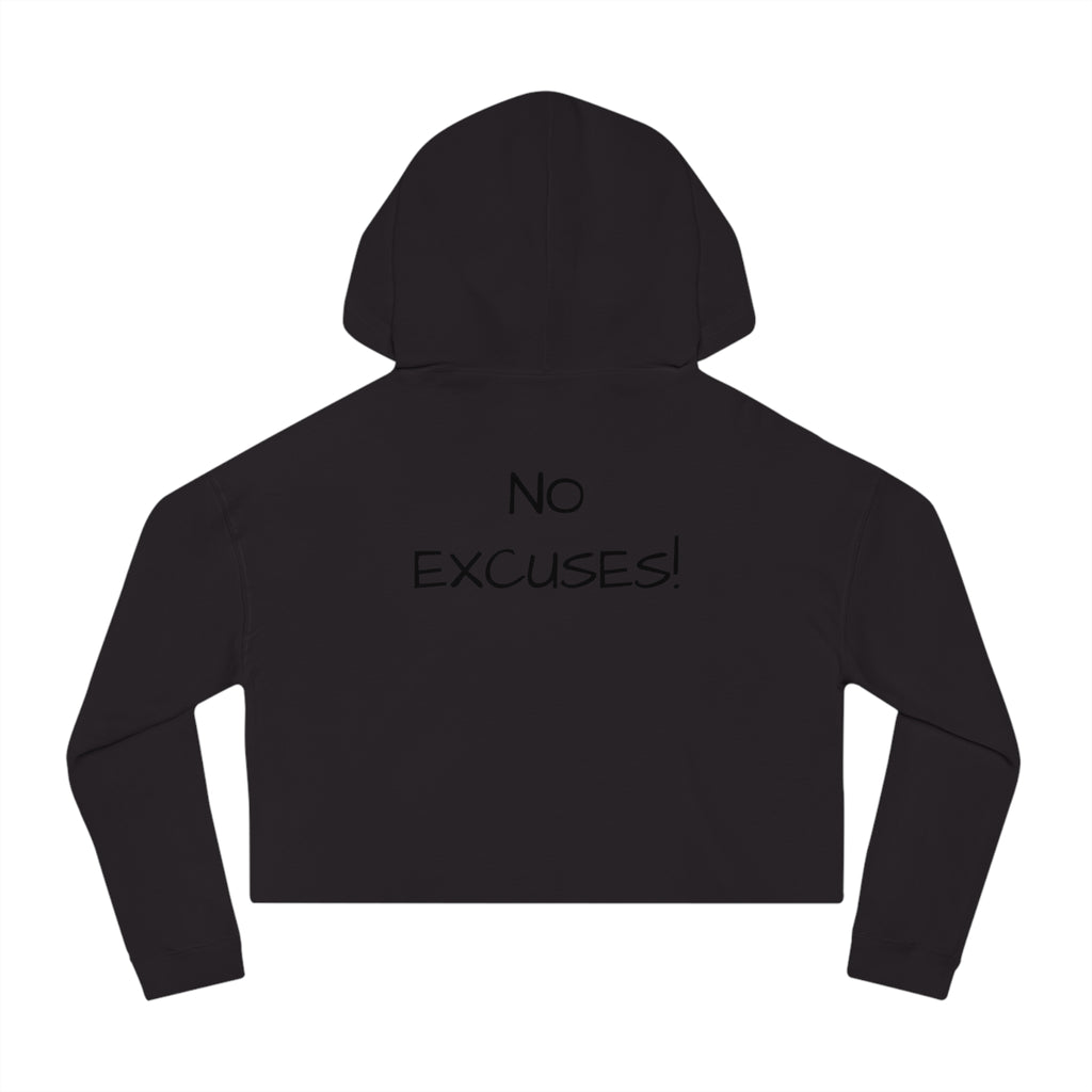 Power & Motivation Women’s Cropped Hooded Sweatshirt - 'No Excuses!' Gym Wear