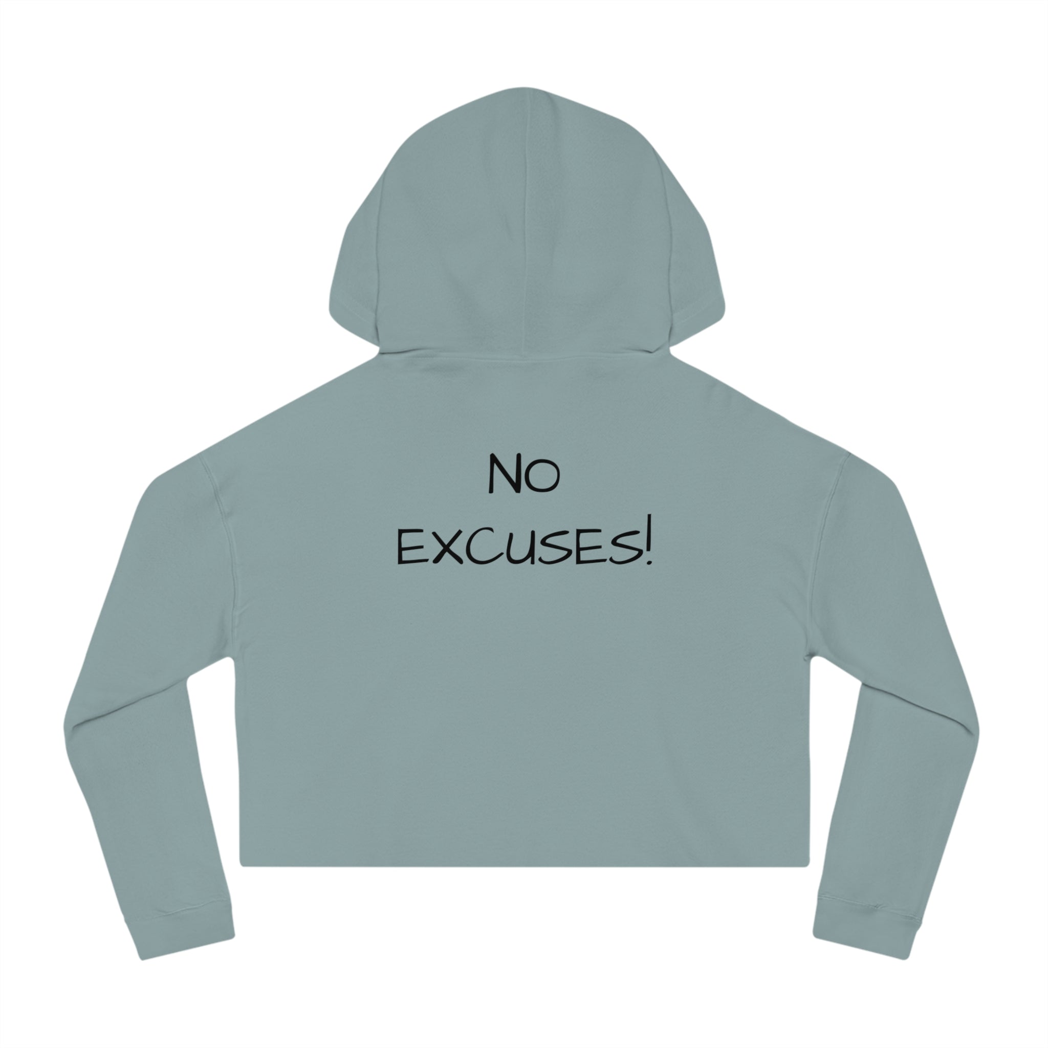 Power & Motivation Women’s Cropped Hooded Sweatshirt - 'No Excuses!' Gym Wear