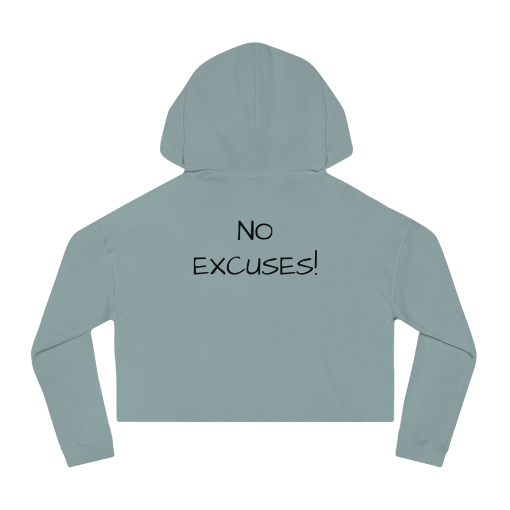 Power & Motivation Women’s Cropped Hooded Sweatshirt - 'No Excuses!' Gym Wear