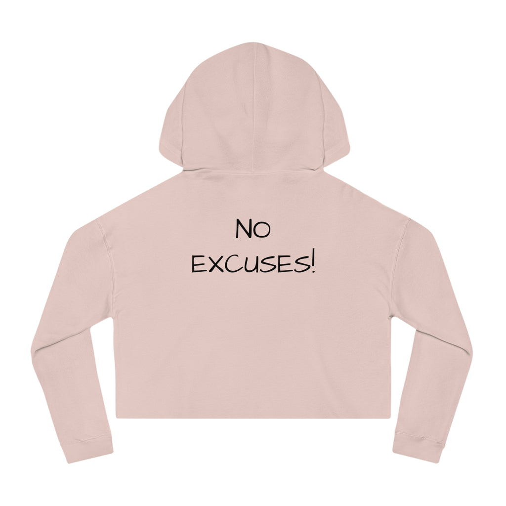 Power & Motivation Women’s Cropped Hooded Sweatshirt - 'No Excuses!' Gym Wear